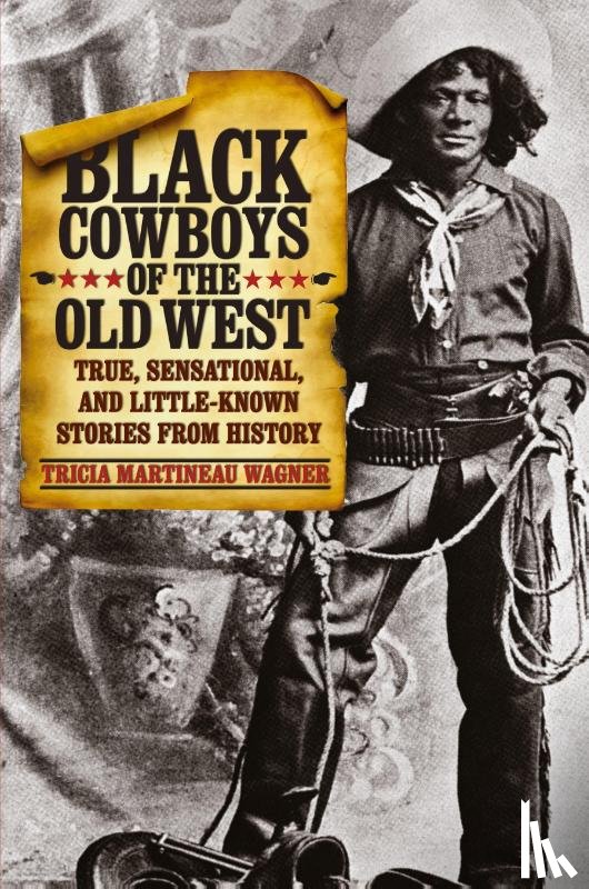 Wagner, Tricia Martineau - Black Cowboys of the Old West