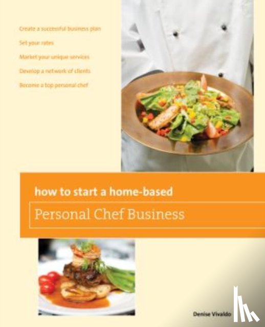 Vivaldo, Denise - How to Start a Home-based Personal Chef Business