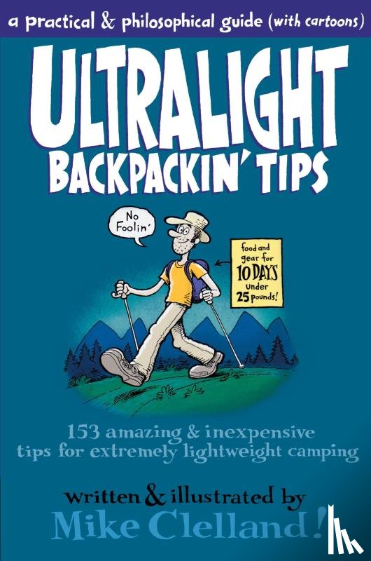 Clelland, Mike - Ultralight Backpackin' Tips