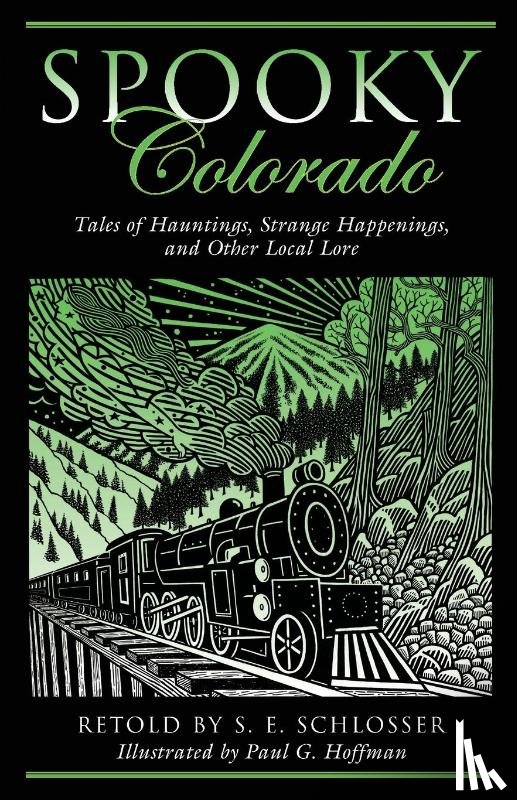 Schlosser, S. E., Hoffman, Paul G. - Spooky Colorado