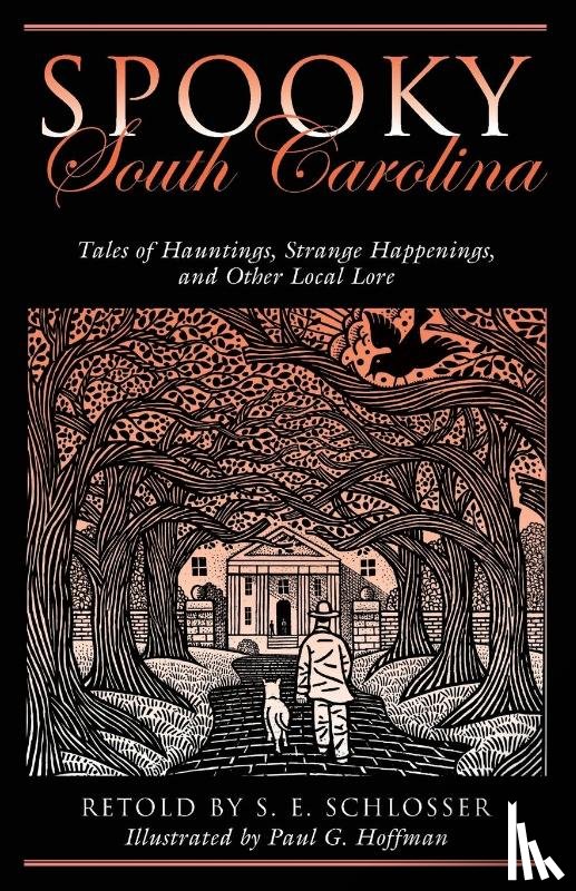 Schlosser, S. E., Hoffman, Paul G. - Spooky South Carolina