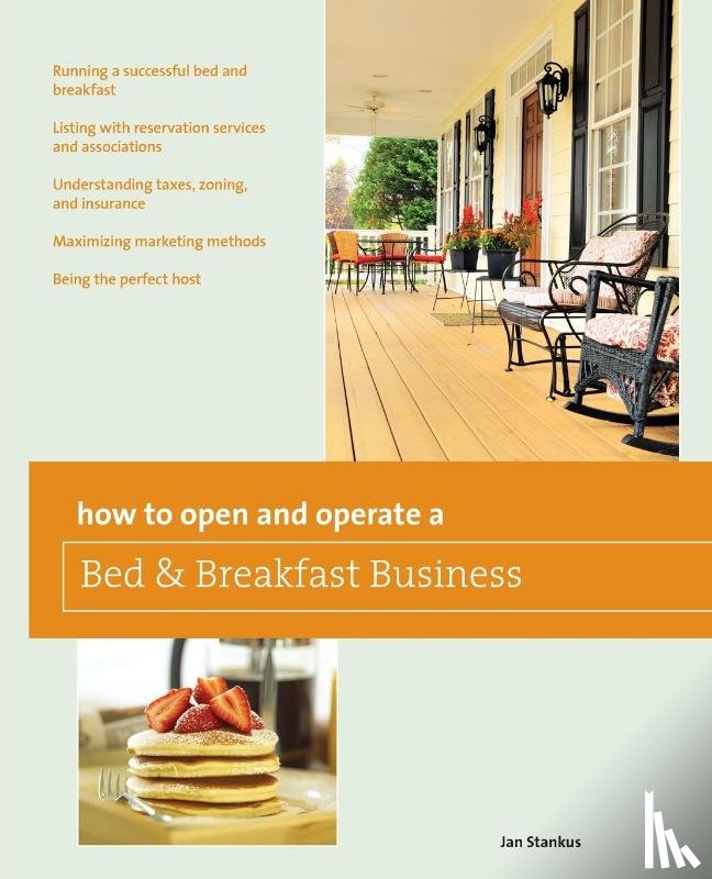 Stankus, Jan - How to Open and Operate a Bed & Breakfast