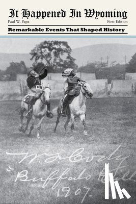 Papa, Paul W. - It Happened in Wyoming