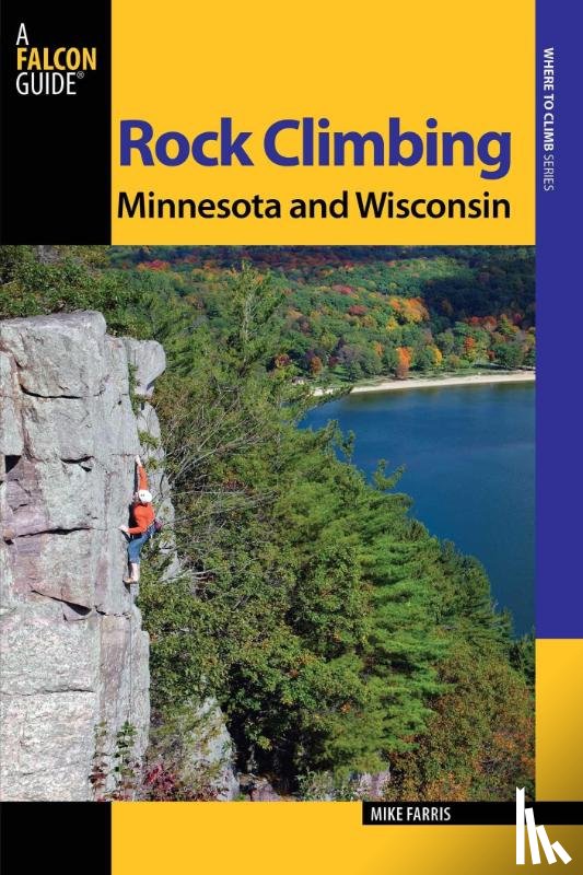 Farris, Mike - Rock Climbing Minnesota and Wisconsin