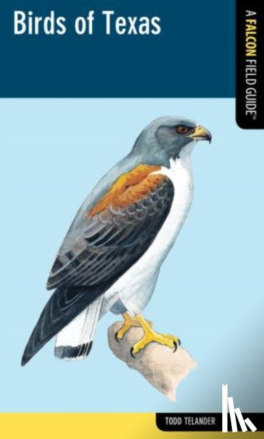 Telander, Todd - Birds of Texas