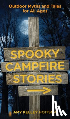 Hoitsma, Amy - Spooky Campfire Stories