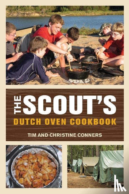 Conners, Christine, Conners, Tim - Scout's Dutch Oven Cookbook