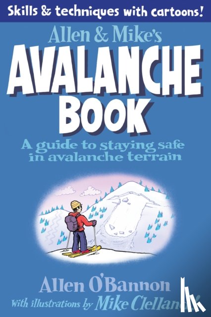 Clelland, Mike, O'bannon, Allen - Allen & Mike's Avalanche Book