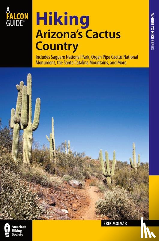 Molvar, Erik - Hiking Arizona's Cactus Country