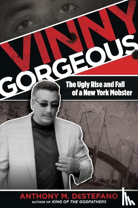 DeStefano, Anthony M. - Vinny Gorgeous