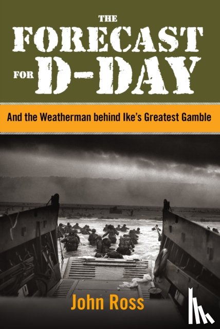 Ross, John E. - Forecast for D-Day
