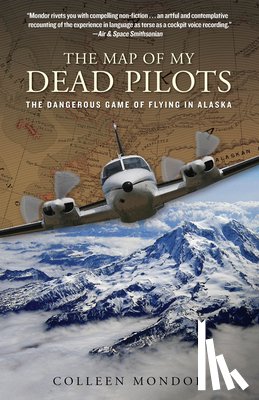 Colleen Mondor, Mondor - Map of My Dead Pilots