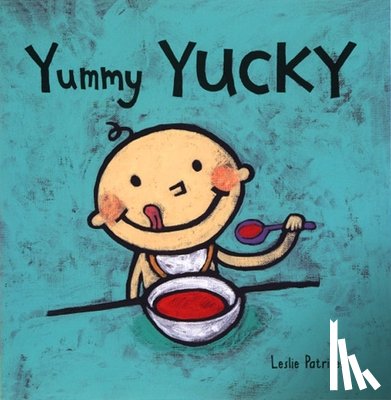 Leslie Patricelli - Yummy Yucky