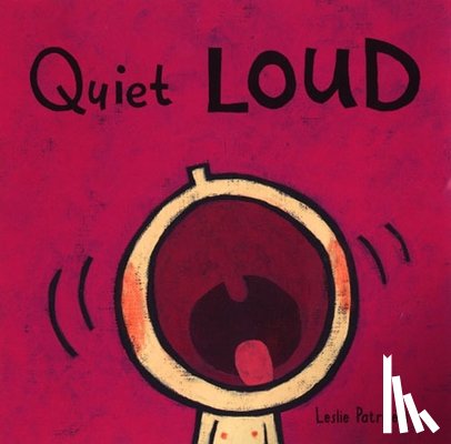 Patricelli, Leslie - Quiet Loud
