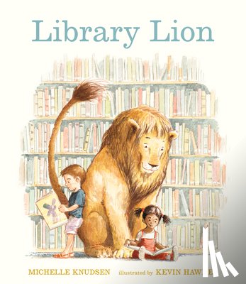 Knudsen, Michelle - Library Lion