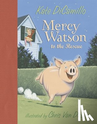 DiCamillo, Kate - MERCY WATSON TO THE RESCUE