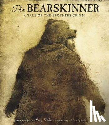 Schlitz, Laura Amy - The Bearskinner: A Tale of the Brothers Grimm