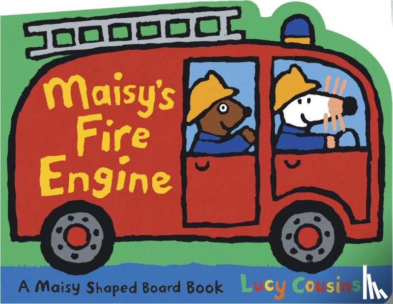 Cousins, Lucy - Cousins, L: Maisy's Fire Engine
