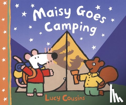 Cousins, Lucy - MAISY GOES CAMPING