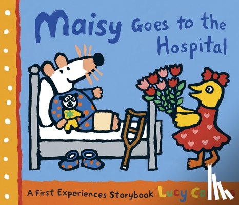 Cousins, Lucy - MAISY GOES TO THE HOSPITAL