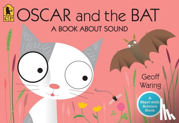 Waring, Geoff - Oscar and the Bat: A Book about Sound