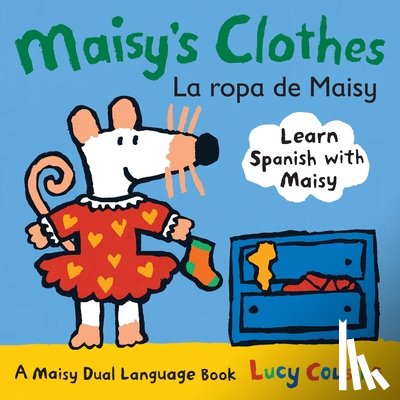 Cousins, Lucy - Maisy's Clothes La Ropa de Maisy: A Maisy Dual Language Book (Maisy the Mouse's English-Spanish Board Book for Toddlers, Preschoolers, and Kids Ages 3