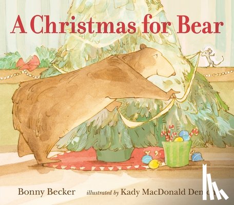 Becker, Bonny - A Christmas for Bear
