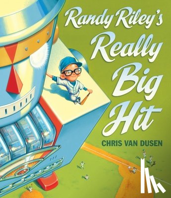 Van Dusen, Chris - Randy Riley's Really Big Hit