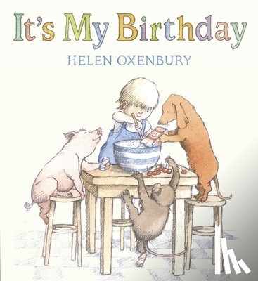 Oxenbury, Helen - It's My Birthday