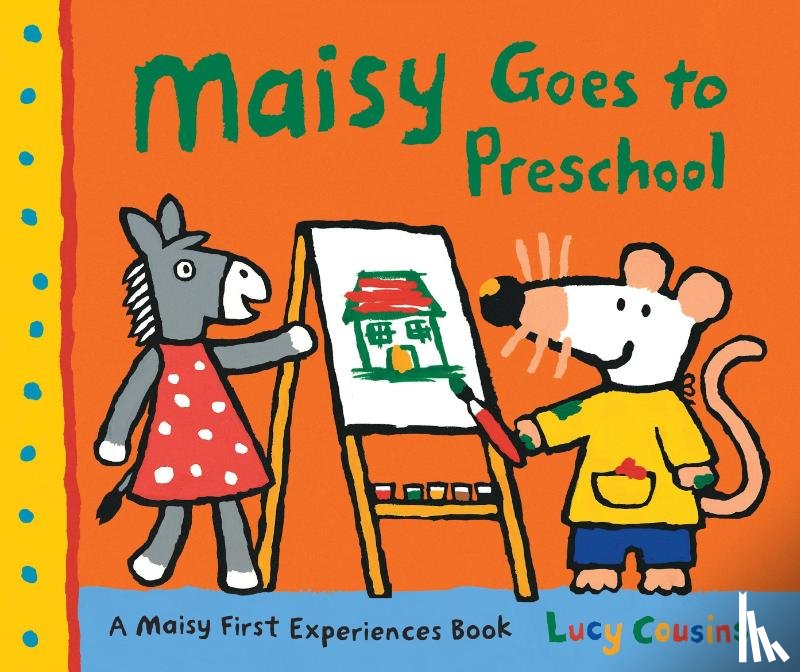 Cousins, Lucy - Cousins, L: Maisy Goes to Preschool