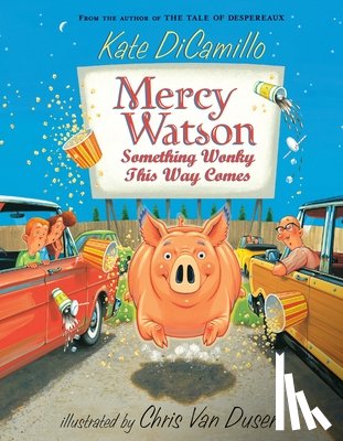 DiCamillo, Kate, Dusen, Chris Van - MERCY WATSON SOMETHING WONKY T