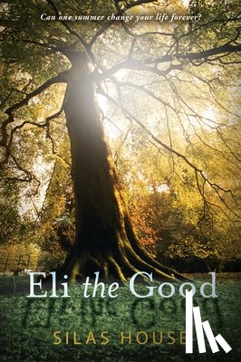 House, Silas - Eli the Good