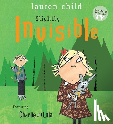 Child, Lauren - Slightly Invisible