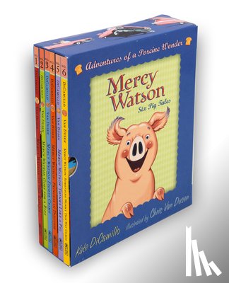 DiCamillo, Kate - Mercy Watson Boxed Set: Adventures of a Porcine Wonder: Books 1-6