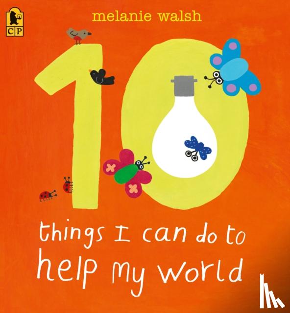 Walsh, Melanie - 10 Things I Can Do to Help My World