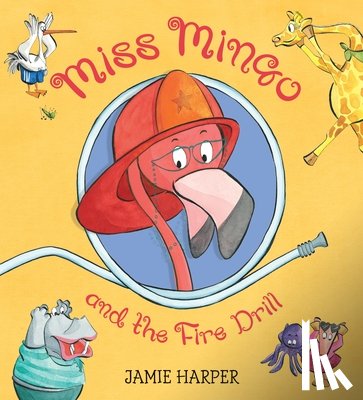 Harper, Jamie - Miss Mingo and the Fire Drill