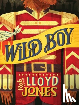 Jones, Rob Lloyd - Wild Boy