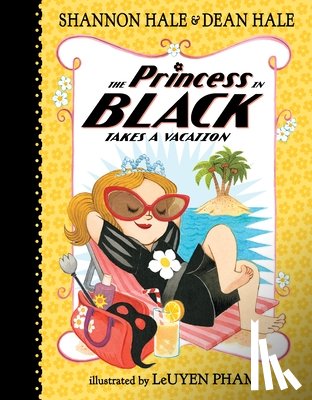 Hale, Shannon - The Princess in Black Takes a Vacation