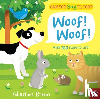 Braun, Sebastien - Can You Say It, Too? Woof! Woof!