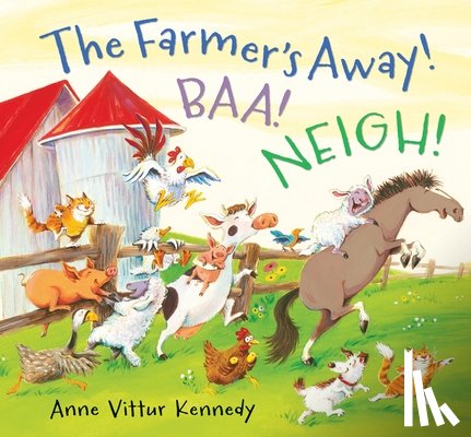 Kennedy, Anne Vittur - FARMERS AWAY BAA NEIGH