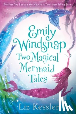 Kessler, Liz - Emily Windsnap: Two Magical Mermaid Tales