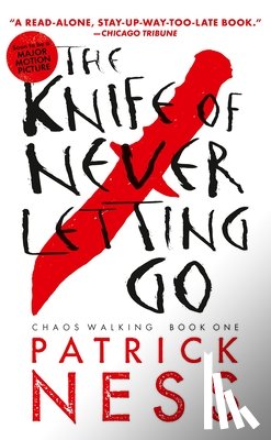 Ness, Patrick - Knife of Never Letting Go (with bonus short story)