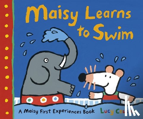 Cousins, Lucy - MAISY LEARNS TO SWIM