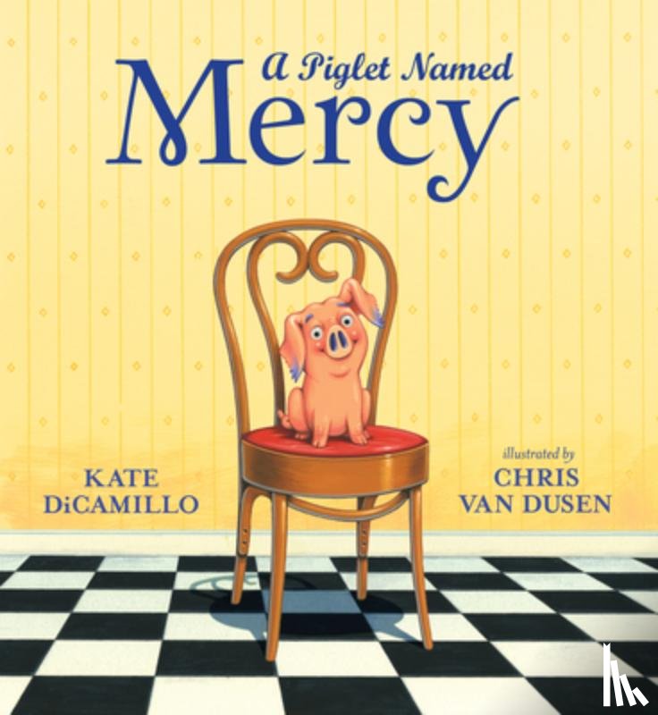 DiCamillo, Kate - Piglet Named Mercy