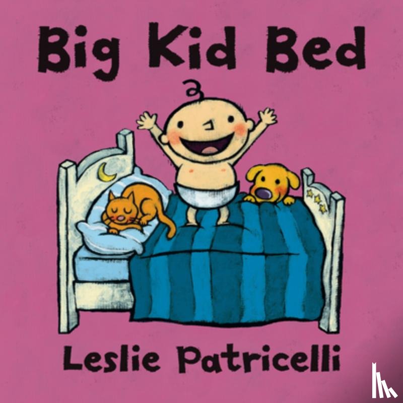Patricelli, Leslie - Big Kid Bed