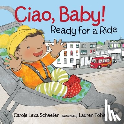 Schaefer, Carole Lexa - Ciao, Baby! Ready for a Ride