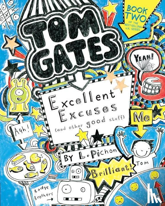 Pichon, L. - TOM GATES EXCELLENT EXCUSES (A
