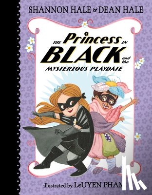 Hale, Shannon - The Princess in Black and the Mysterious Playdate