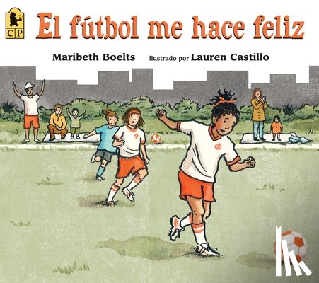 Boelts, Maribeth - El Fútbol Me Hace Feliz