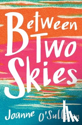 O'Sullivan, Joanne - Between Two Skies